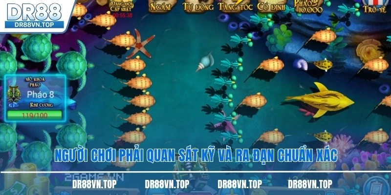 Người chơi phải quan sát kỹ và ra đạn chuẩn xác