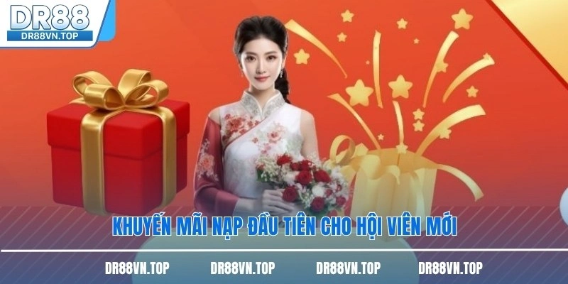 Khuyến mãi nạp đầu tiên cho hội viên mới