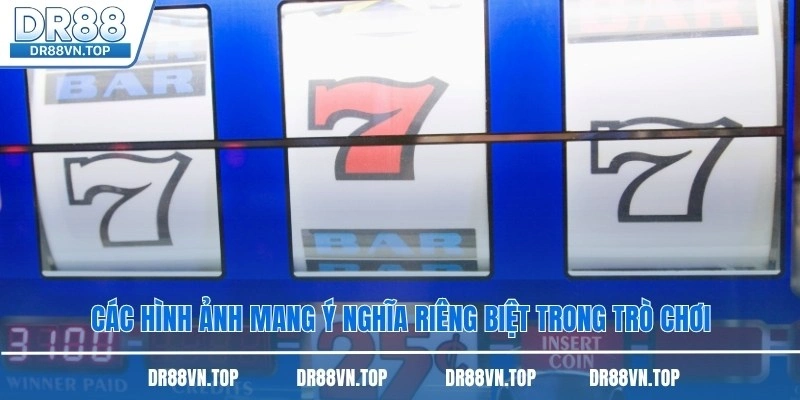 Các hình ảnh mang ý nghĩa riêng biệt trong trò chơi